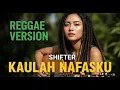 Lagu SHIFTER - KAULAH NAFASKU | COVER REGGAE BY JMT MUSIC