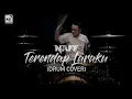 Download Lagu NAFF TERENDAP LARAKU DRUM COVER BY HERI AG 🎧👍
