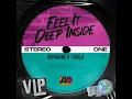 Feel It Deep Inside (VIP) - Dopamine & Sigala