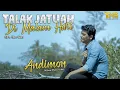 Download Lagu ANDIMON - TALAK JATUAH DI MALAM HARI (OFFICIAL MUSIC VIDEO) LAGU MINANG TERBARU 2022