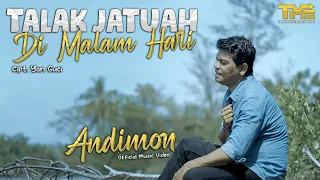 Download ANDIMON - TALAK JATUAH DI MALAM HARI (OFFICIAL MUSIC VIDEO) LAGU MINANG TERBARU 2022 MP3