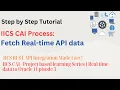 IICS CAI tutorials Process Fetch Real-Time API data