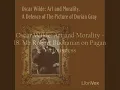 Oscar Wilde - Art and Morality - 18/18. Mr Robert Buchanan on Pagan Viciousness