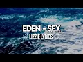 EDEN - sex // lyrics