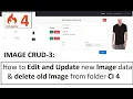 CI4 IMAGE CRUD-3 How to Edit and Update new Image data delete old Image from folder codeigniter 4