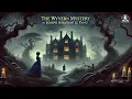 Download Lagu The Wyvern Mystery 🐉✨ | A Gripping Tale of Horror by Joseph Sheridan Le Fanu