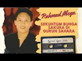 Download Lagu Rahmad Mega - Sekuntum Bunga Sakura Di Gurun Sahara (Official Lyric Video)