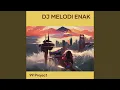 Download Lagu Dj Melodi Enak