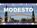 10 REASONS PEOPLE LOVE MODESTO CALIFORNIA USA