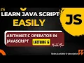 Arithmetic Operators in JavaScript Tutorial in Hindi