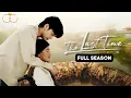 The Last Time Full Season 1 (ENG SUB) Thai BoyLove and Girl Love Series