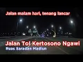 Jalan Tol Kertosono Ngawi - Ruas Saradan - Madiun