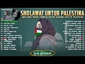 Download Lagu Lagu, Sholawat \u0026 Doa Untuk Palestina | Atouna El Toufoule - Sholawat Sedih Palestina