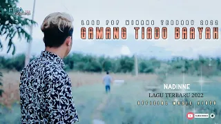 Download Lagu Minang Terbaru 2022 - Gamang Tiado Ba Ayah - Nadinne Cotto  ( Official Music video ) MP3