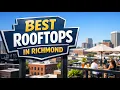 The Only Richmond Rooftops Worth Your Summer Night