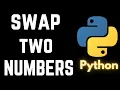 Python Program to Swap Two Numbers Using Third Variable Tutorial