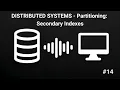 Distributed Systems - Partitioning Secondary Indexes