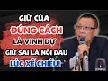 Download Lagu Không Phải Ai Cũng Biết: Giữ Của Sai Cách Là Hại Cả Một Đời Về Già! | Lại Văn Sâm