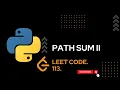 113 Path Sum II python LeetCode
