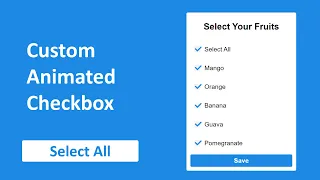 Custom Animated Checkbox Using HTML CSS JavaScript Select all checkboxes