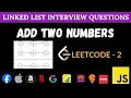 Add Two Numbers - Leetcode 2 JavaScript Linked List Two Pointers