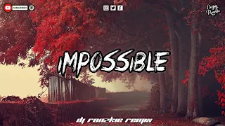 Download IMPOSSIBLE - SHONTELLE [ CHILL VIBE X BASS REMIX ] DJ RONZKIE REMIX MP3