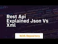 Rest api explained json vs xml