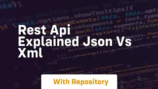 Rest api explained json vs xml