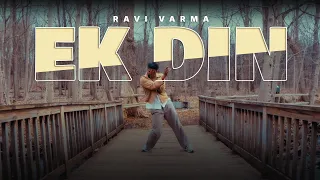 Ek din - Arijit Singh | @RAVIVARMA3336 Choreography | Souls On Fire India