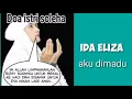 IDA ELIZA   -  Aku Dimadu