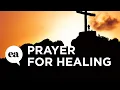 Prayer for Healing Joyce Meyer