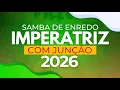 Download Lagu IMPERATRIZ 2026 *JÁ COM JUNÇÃO* SAMBA DE ENREDO Versão Improvisada | LETRA SIMULTÂNEA