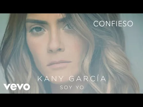 Download MP3 Kany García - Confieso (Audio)