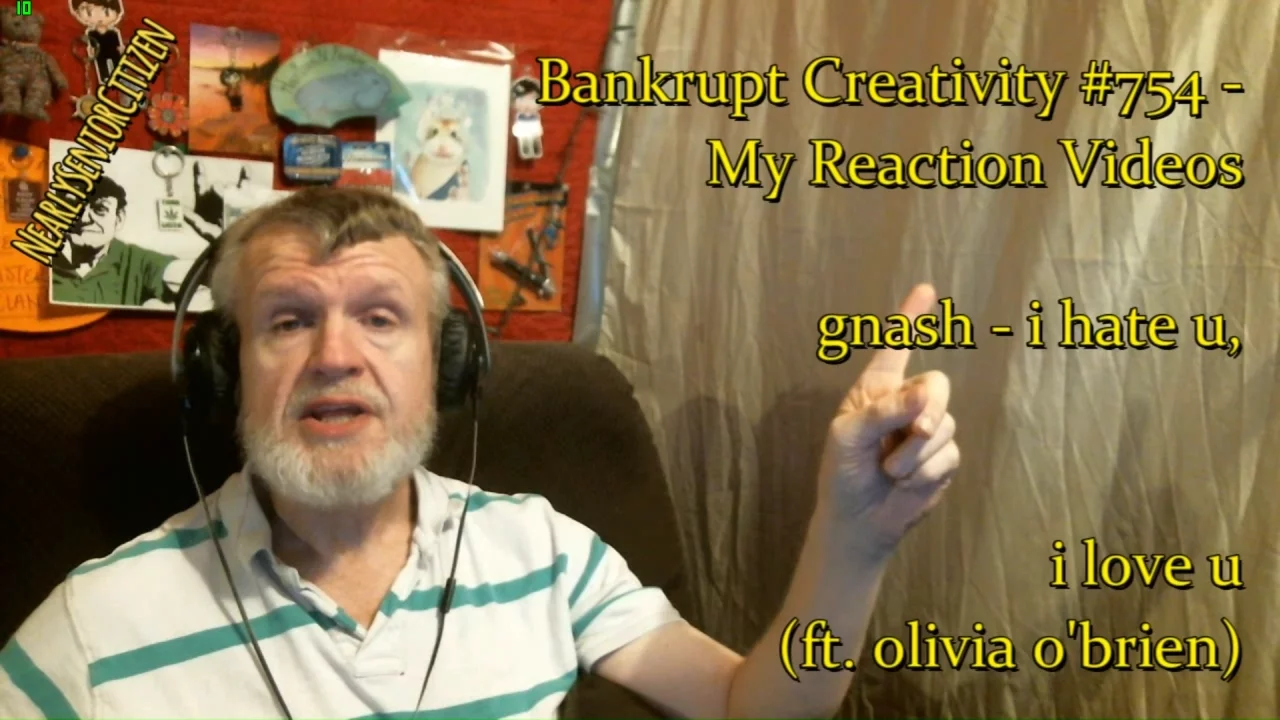 gnash - i hate u, i love u (ft. olivia o'brien) : Bankrupt Creativity #754 - My Reaction Videos