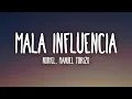 Download Lagu Noriel, Manuel Turizo - Mala Influencia (Letra/Lyrics)