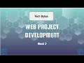 Tech Bytes Web Project Development - Week 2