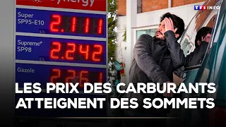 Les prix des carburants atteignent des sommets｜TF1 INFO