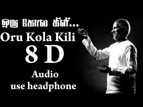Download MP3 Oru Kola Kili-8D Audio (Uzhaippali)