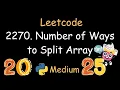 Leetcode 2270 Number Of Ways to Split Array Medium