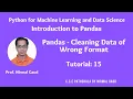 Pandas - Cleaning Data of Wrong Format Tutorial 15