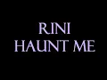 RINI - Haunt Me Instrumental
