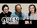 Open Session Ep 1