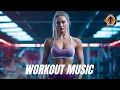 Lagu Workout Music 2025 💪 Fitness \u0026 Gym Workout Best Songs Playlist EDM House Music 2025