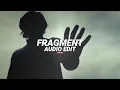 Download Lagu fragment (slowed) - slxughter [edit audio]