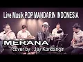 Download Lagu live music pop mandarin merana - cover by : jay kondangin