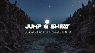 Download JUMP \u0026 SWEAT - (DIEGO KAKONDO X MARIO RIVALDO) FULL BASS!! MP3