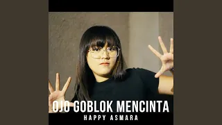 Download Ojo Goblok Mencinta MP3