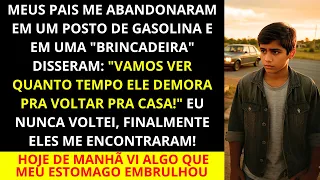 Meus pais me deixaram em um posto de gasolina como uma "brincadeira": "Vamos ver quanto tempo ele...