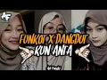 Lagu DJ KUN ANTA FUNKOT X DANGDUT KUN ANTA MENGKANE VIRAL TIKTOK EDISI RAMADHAN BY ADIFVNKYREMIX