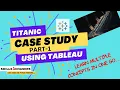 TITANIC CASE STUDY PART 1